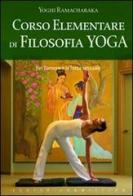 Corso elementare di filosofia yoga di Ramacharaka edito da Keybook