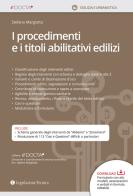 I procedimenti e i titoli abilitativi edilizi di Stefano Margiotta edito da Legislazione Tecnica