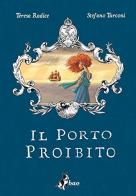 Il porto proibito di Teresa Radice, Stefano Turconi edito da Bao Publishing