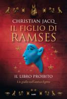 Il libro proibito. Il figlio di Ramses di Christian Jacq edito da TRE60