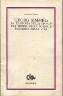 Georg Simmel: la filosofia della storia tra teoria della forma e filosofia della vita di Francesco Mora edito da Editoriale Jouvence