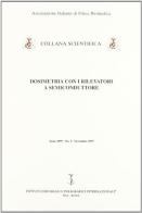 Dosimetria con i rilevatori a semiconduttore edito da Ist. Editoriali e Poligrafici