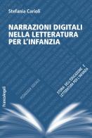 Narrazioni digitali nella letteratura per l'infanzia di Stefania Carioli edito da Franco Angeli