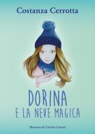 Dorina e la neve magica di Costanza Cerrotta edito da Youcanprint