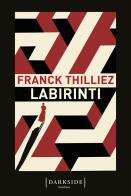 Labirinti di Franck Thilliez edito da Fazi