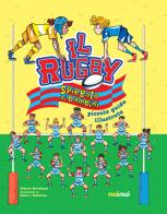 Il rugby spiegato ai bambini. Piccola guida illustrata di Alberto Bertolazzi edito da Nuinui