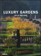 Luxury gardens. UK & Ireland. Ediz. multilingue edito da TeNeues