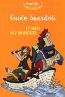 I 7 mari in 7 avventure di Guido Sgardoli edito da Mondadori