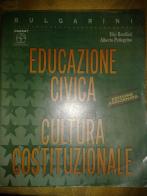 Educazione civica e cultura costituzionale. Per il biennio delle Scuole superiori di Elio Bonifazi, Alberto Pellegrino edito da Bulgarini