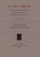 Dante Alighieri nel settecentesimo anniversario della morte edito da Fabrizio Serra Editore