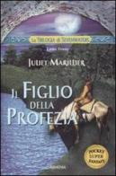 Il figlio della profezia. La trilogia di Sevenwaters vol.3 di Juliet Marillier edito da Armenia