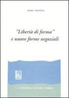 «Libertà di forma» e nuove forme negoziali di Mara Messina edito da Giappichelli