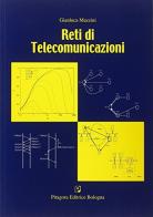 Reti di telecomunicazioni di Gianluca Mazzini edito da Pitagora