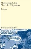Logica di Marco Mondadori, Marcello D'Agostino edito da Mondadori Bruno