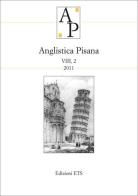 Anglistica pisana (2011) vol.2 edito da Edizioni ETS