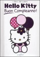 Buon compleanno! Hello Kitty edito da Edicart