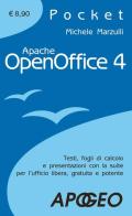 Apache OpenOffice 4.0 di Michele Marzulli edito da Apogeo