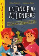 La fine può attendere. Nuova ediz. di Elisa Mazzoli edito da Pane e Sale