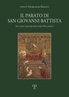 Il parato di San Giovanni Battista. Un cold case per Antonio Pollaiolo di Anne E. Bahrenburg Barbetti edito da Polistampa