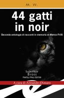 44 gatti in noir edito da Frilli