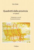 Quadretti dalla provincia. In 4 pièces di Il'Ja Chlaki edito da Oedipus