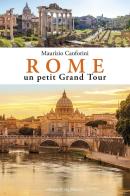 Rome un petit Grand Tour di Maurizio Canforini edito da Intra Moenia