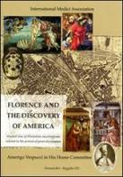 Florence and the discovery of America. Guided tour of florentine masterpieces related to the period of great discoveries edito da Firenzelibri