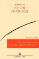 L' Italia di Montaigne e altri saggi sull'autore degli «Essais» di Lionello Sozzi edito da Rosenberg & Sellier