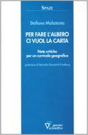 Per fare l'albero ci vuole la carta di Stefano Malatesta edito da Guerini Scientifica