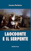 Laocoonte e il serpente di Lorenzo Parlatore edito da Tracce