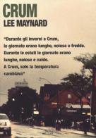 Crum di Lee Maynard edito da Barney