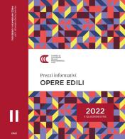 Prezzi informativi delle opere edili. Secondo quadrimestre 2022 edito da Camera di Commercio di Milano Monza Brianza Lodi