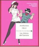 La clinica dell'amore di Haruka Inui edito da Mondadori