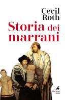 Storia dei marrani di Cecil Roth edito da Marietti 1820