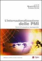 L' internazionalizzazione delle PMI. Temi di formazione manageriale edito da EGEA