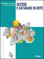 Access e database in rete di Agostino Lorenzi edito da Atlas