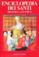 Bibliotheca sanctorum. Enciclopedia dei santi vol.1 edito da Città Nuova