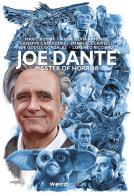 Joe Dante. Master of horror edito da Weird Book