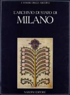 L' archivio di Stato di Milano edito da Nardini