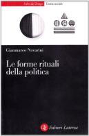 Le forme rituali della politica di Gianmarco Navarini edito da Laterza