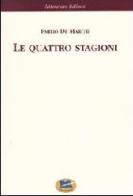 Le quattro stagioni. Strenna a beneficio dei Rachitici [1892] di Emilio De Marchi edito da Lampi di Stampa