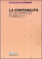 La contabilità di un appalto pubblico di Massimo Gentile, Arrigo Varlaro Sinisi edito da DEI