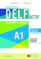 Nouveau Delf actif scolaire et junior. A1. Per la Scuola media di Anna Maria Crimi, Gisele Agnello edito da ELI
