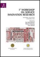 1st Workshop on service innovation research. Con CD-ROM edito da Aracne