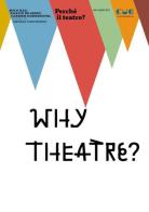Perché il teatro? di Milo Rau, Kaatje De Geest, Carmen Hornbostel edito da Cue Press
