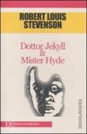 Dottor Jekyll & Mister Hyde di Robert Louis Stevenson edito da Edizioni Clandestine