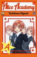 Alice academy vol.15 di Tachibana Higuchi edito da Goen