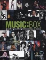 Music:box. Quando i grandi fotografi raccontano la musica edito da Contrasto