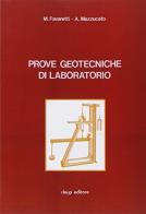 Prove geotecniche di laboratorio di Marco Favaretti, Alberto Mazzucato edito da CLEUP