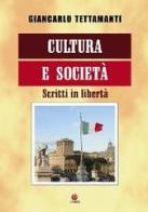 Cultura e società. Scritti in libertà di Giancarlo Tettamanti edito da VivereIn